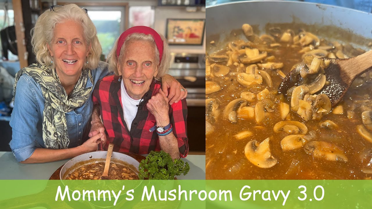 Mommy’s Mushroom Gravy 3.0 - The Best Plant-Based Gravy for Thanksgiving!