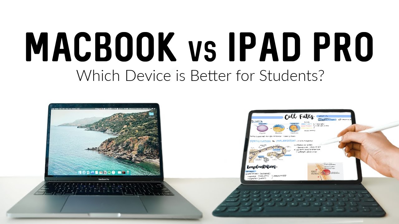 iPad vs MacBook - Which One Should You Buy as a Student?