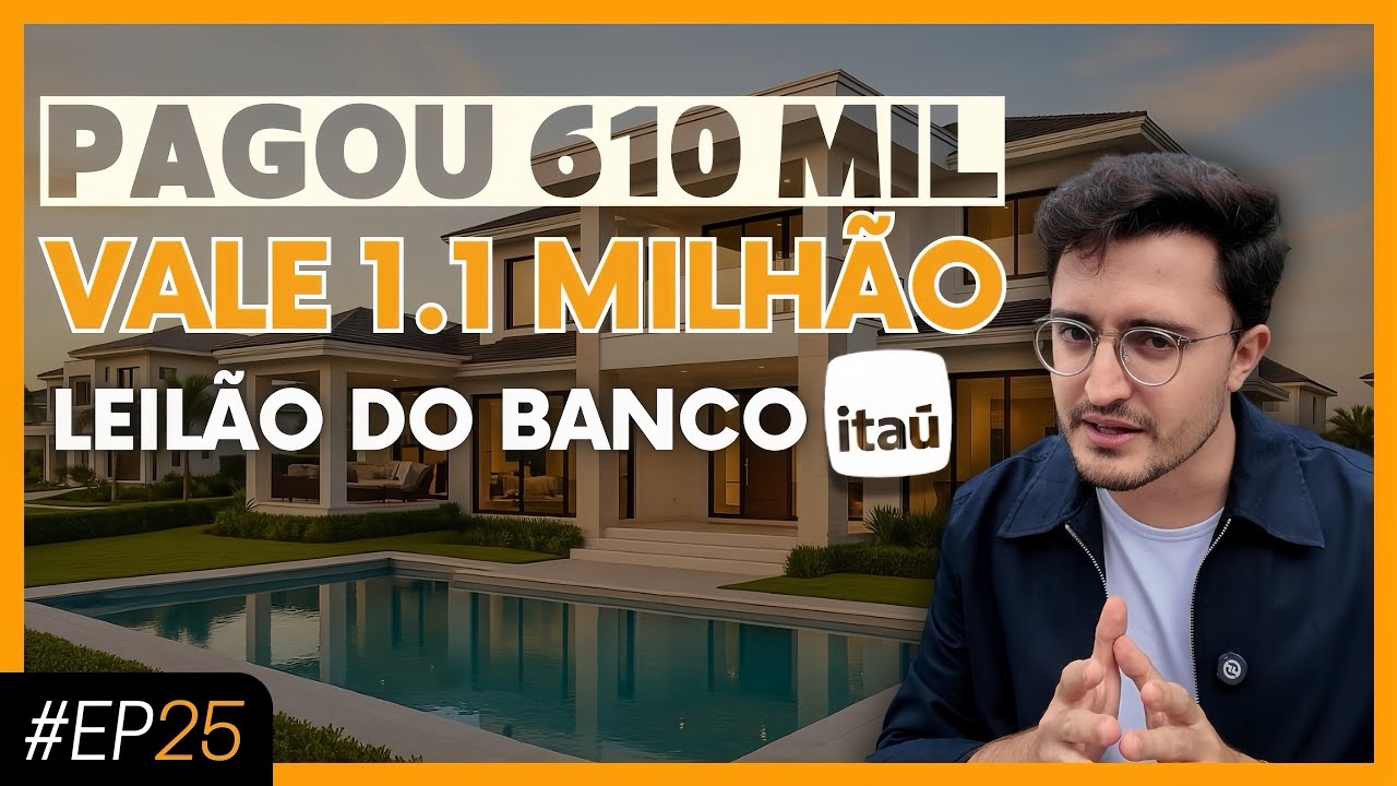 Leilão: CASA EM CONDOMÍNIO PELA METADE DO PREÇO - Leilão do Itaú vale a pena? - Ep. #25