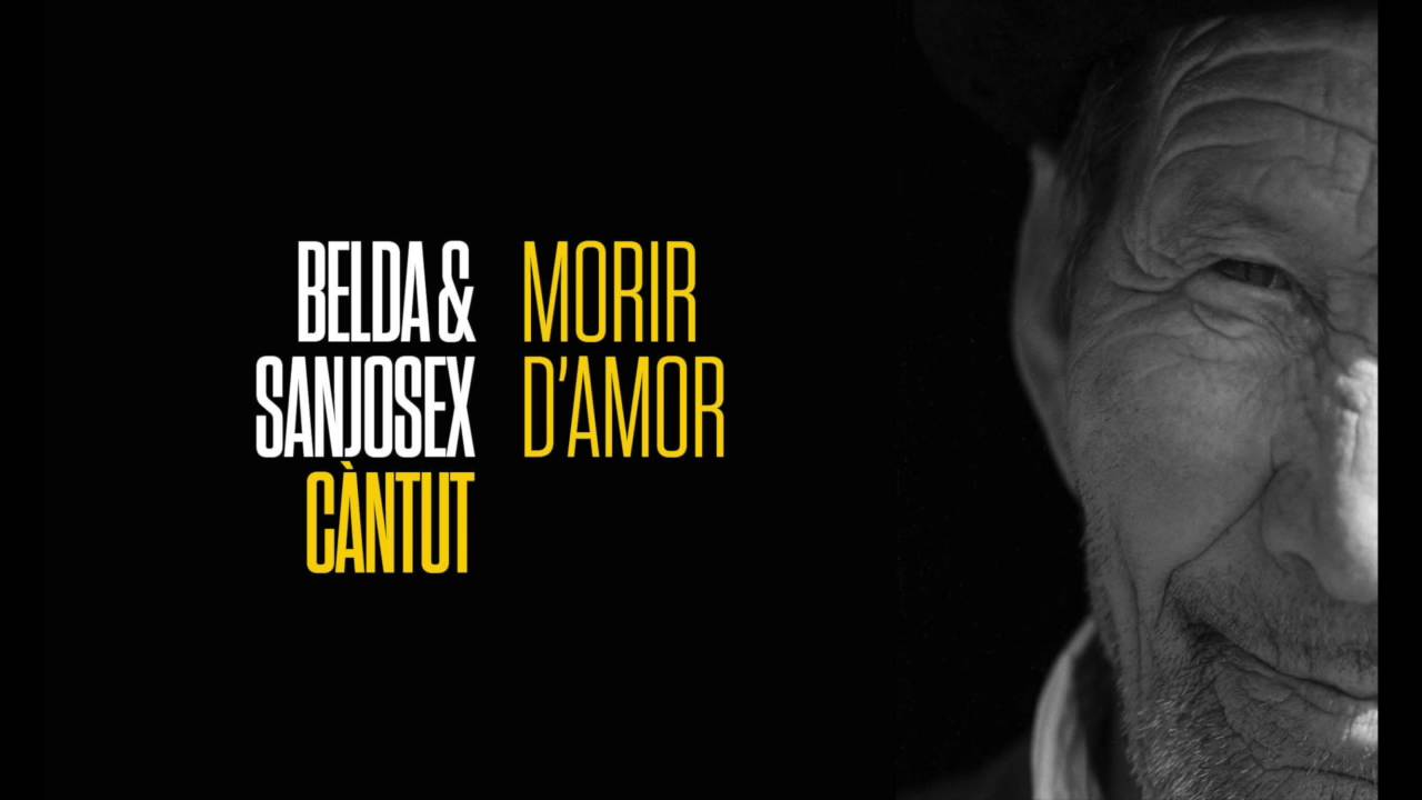 Belda & Sanjosex - Morir d'amor