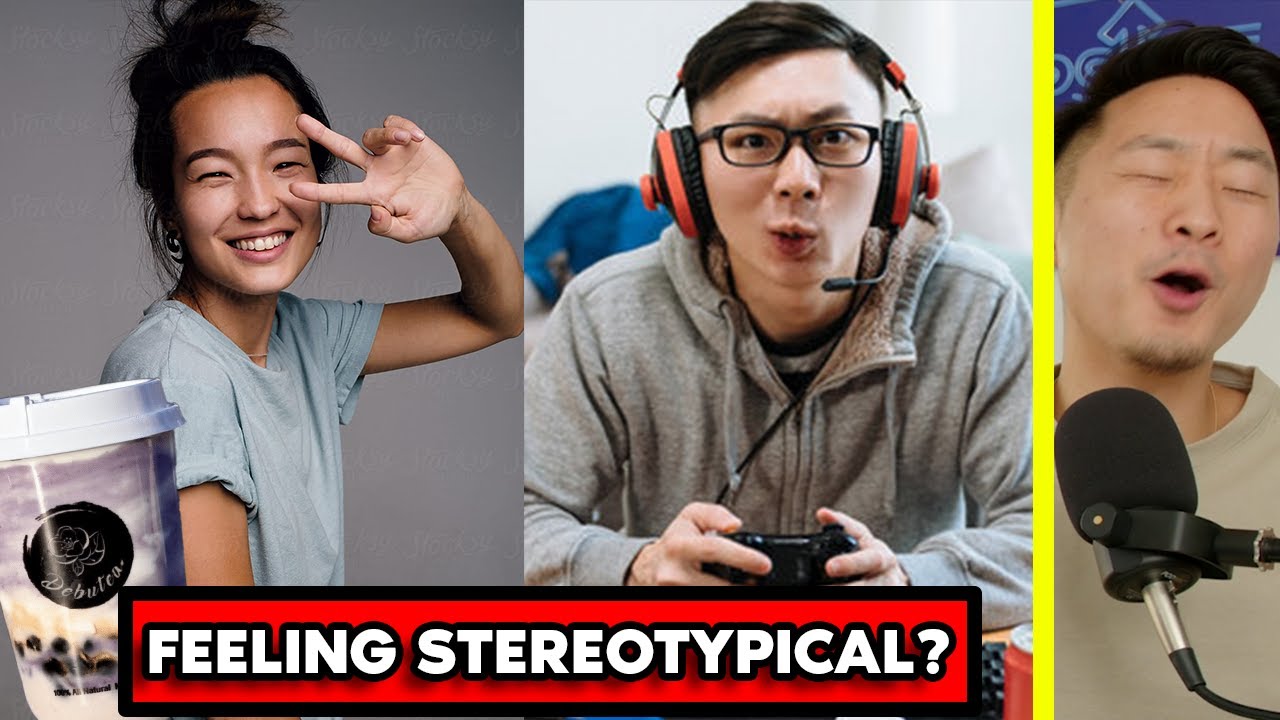 Do You Ever Feel Like An Asian Stereotype?