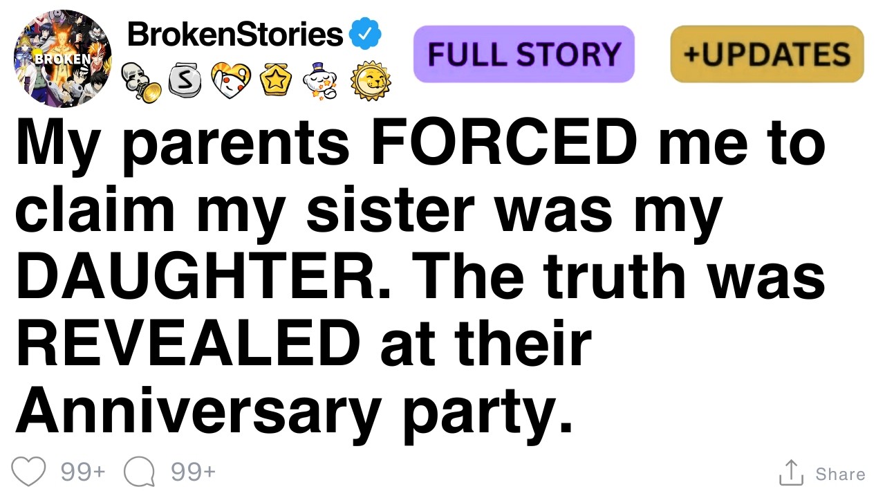 My parents FORCED me to claim my sister was my DAUGHTER. The truth was REVEALED [FULL STORY]
