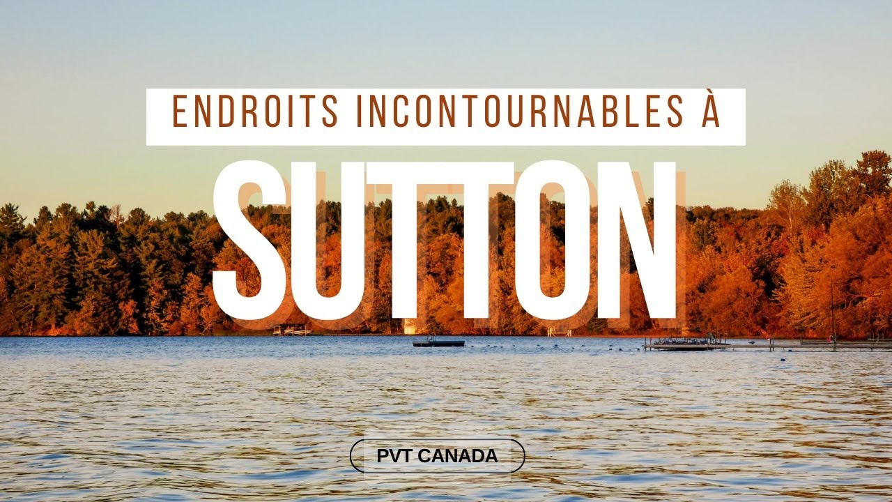EXPATRIATION/PVT CANADA | Nos 5 mois à Sutton | Vlog 5 - 4K