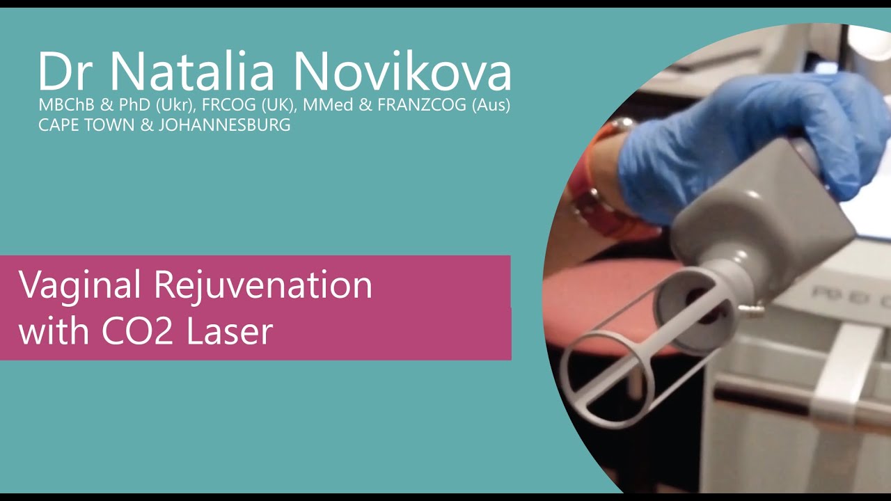 Vaginal Rejuvenation with CO2 Laser