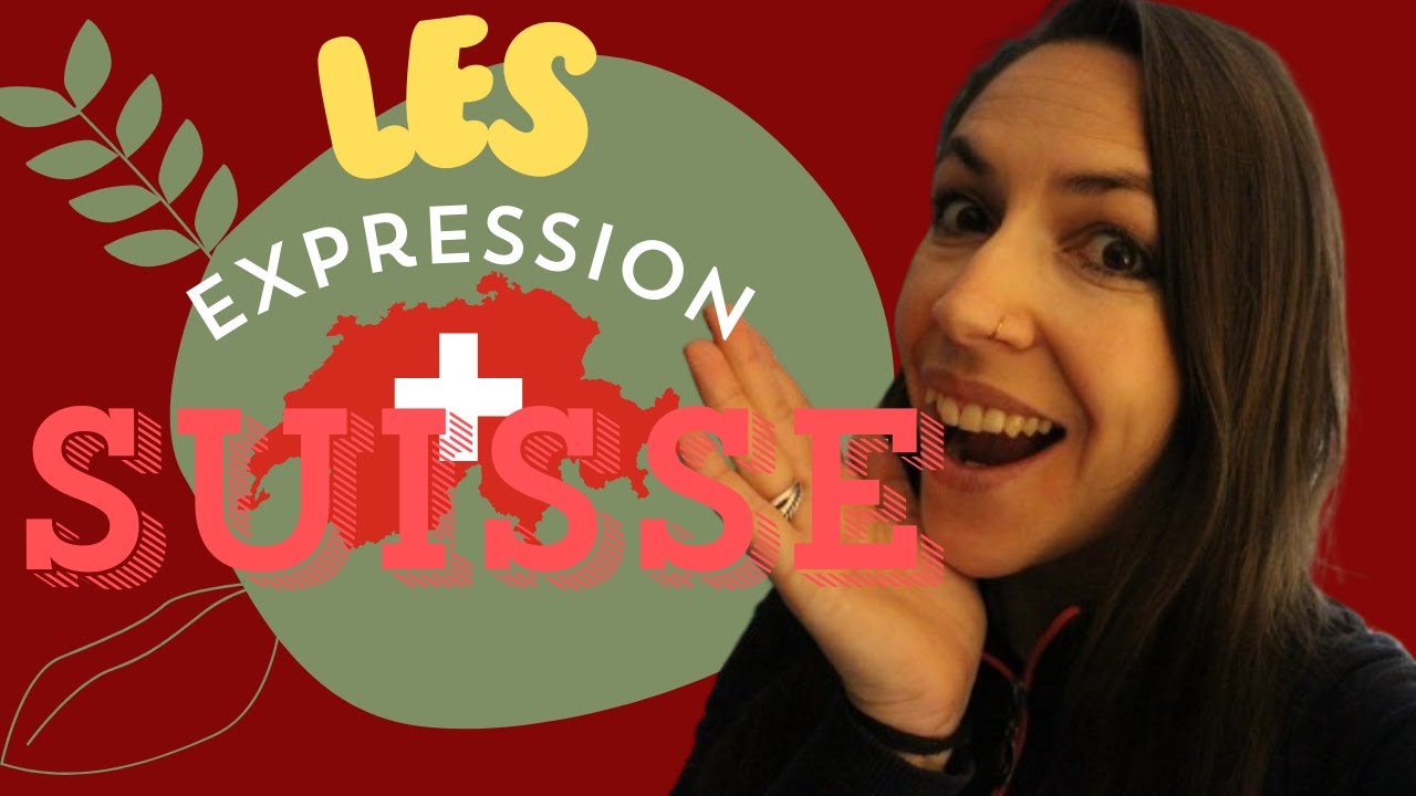 Les expressions suisses 🇨🇭 à connaitre