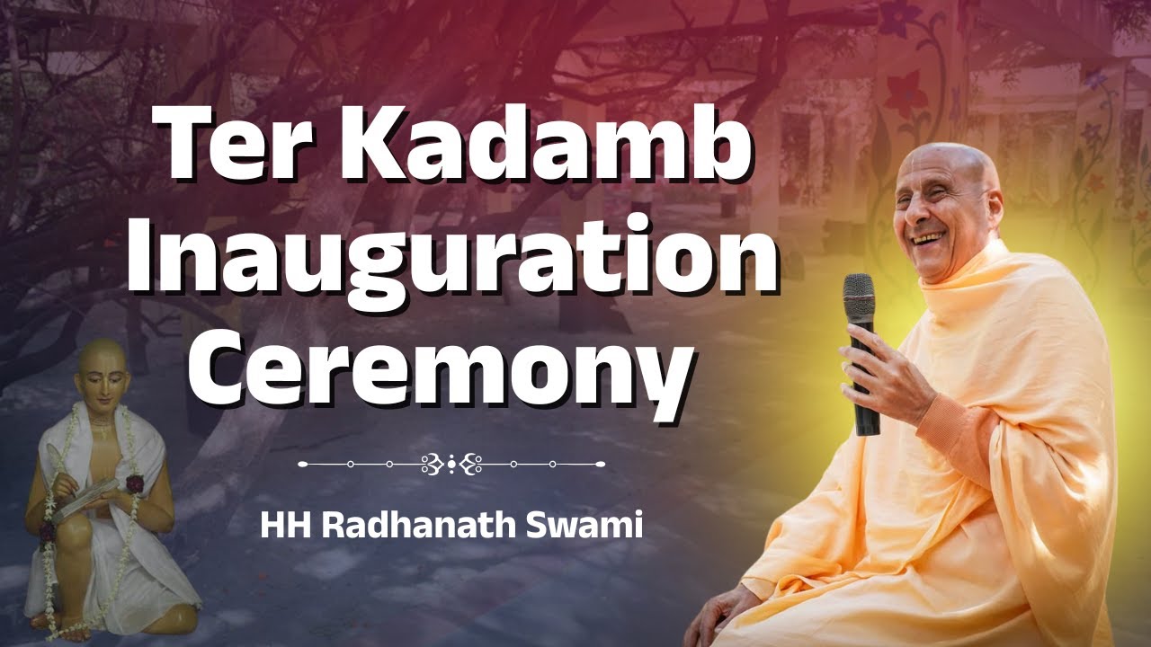 Ter Kadamb Inauguration Ceremony @iskcongev  | H.H. Radhanath Swami Maharaj | 23-11- 2025
