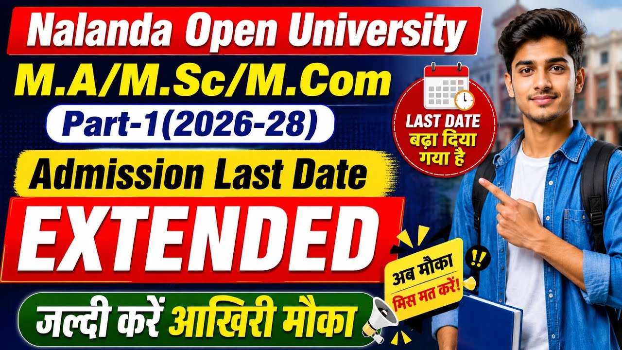 NOU M.A/M.Sc/M.Com Part-1 (2026-28) Admission Last Date Extended | NOU Admission 2026