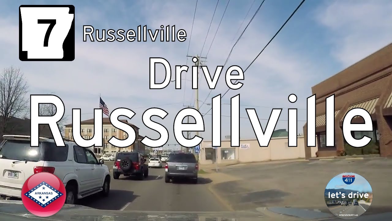 Arkansas Highway 7 - Russellville  | Drive America's Highways 🚙