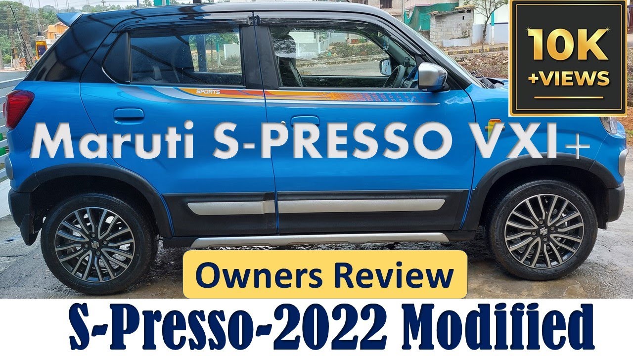 MARUTI S-PRESSO VXI+ | 2022 MODEL | MODIFIED |  REVIEW |