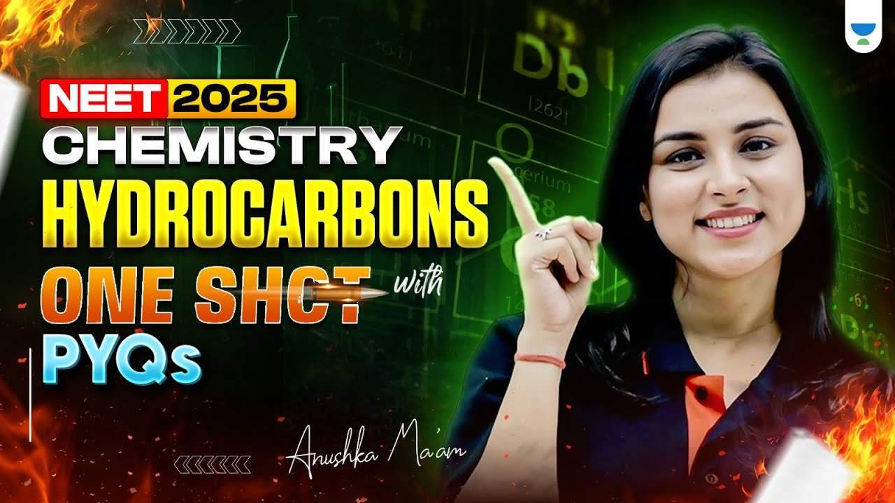 Hydrocarbons in One Shot | NEET 2025 Chemistry | Anushka Mam