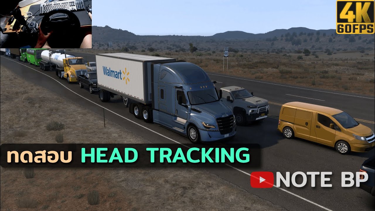 [4K]ทดสอบ Head Tracking - AMERICAN TRUCK SIMULATOR - RTX4070Ti | NOTE BP