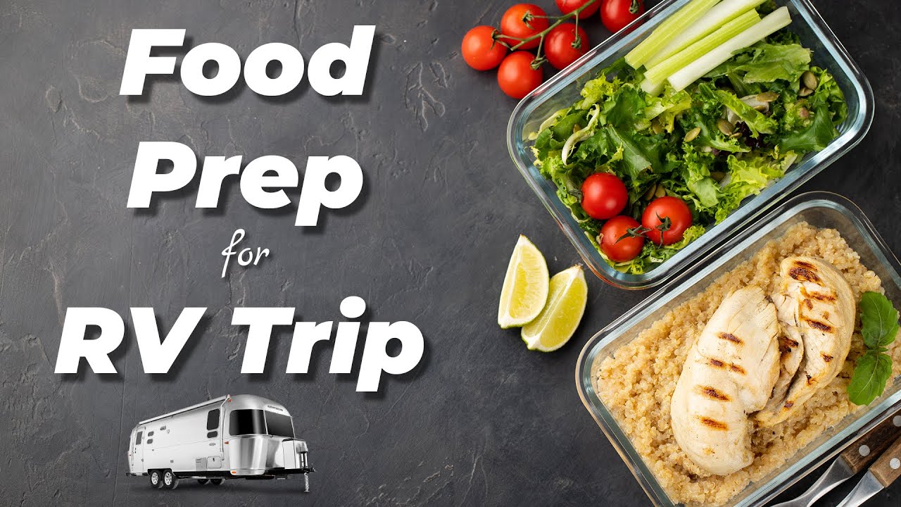 Food Prep for RV Trip | Big Tin Bob | Airstream