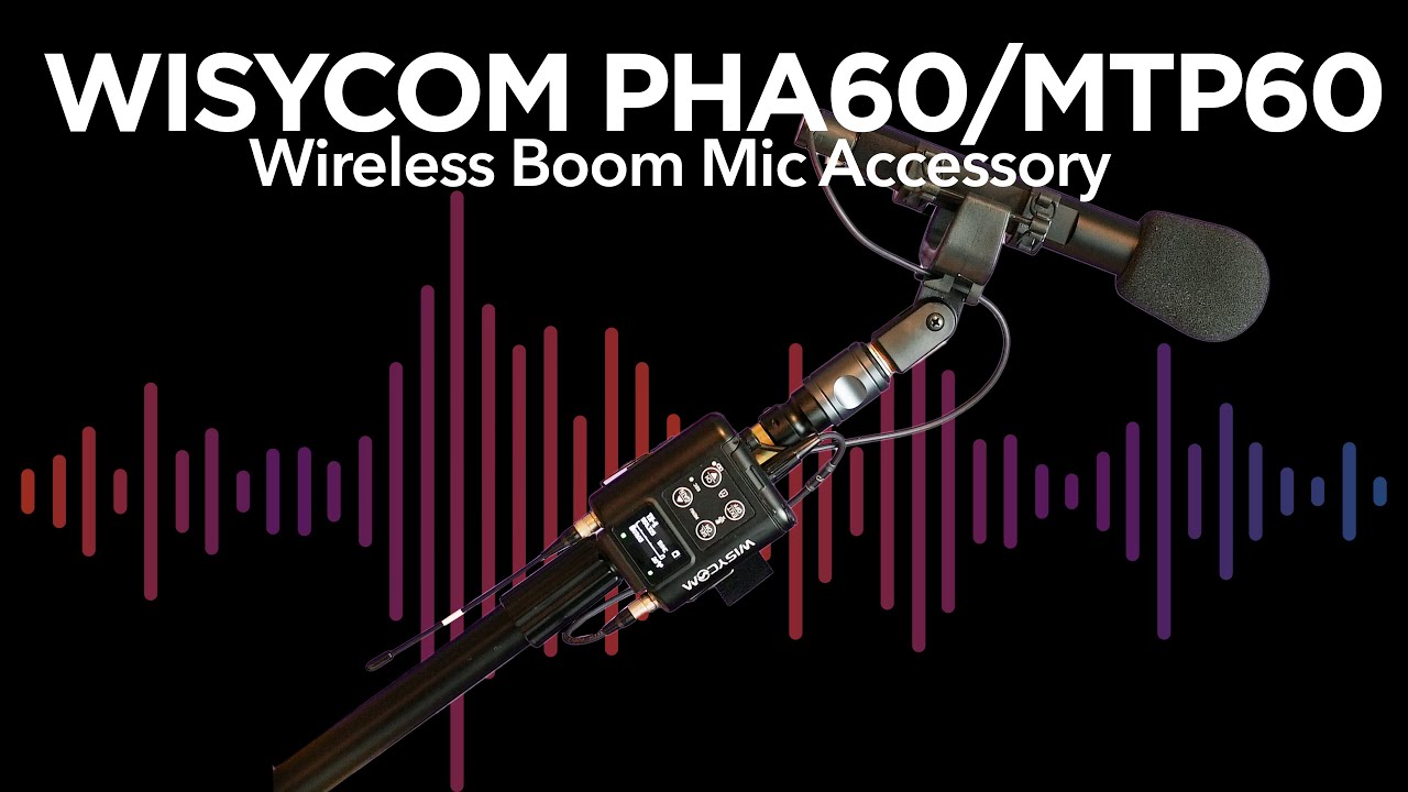 Wisycom PHA-60 + MTP-60 - Wireless Boom Pole Combo