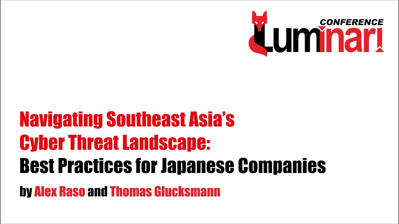 Navigating Southeast Asia’s Cyber Threat Landscape by Alex Raso & Thomas Glucksmann