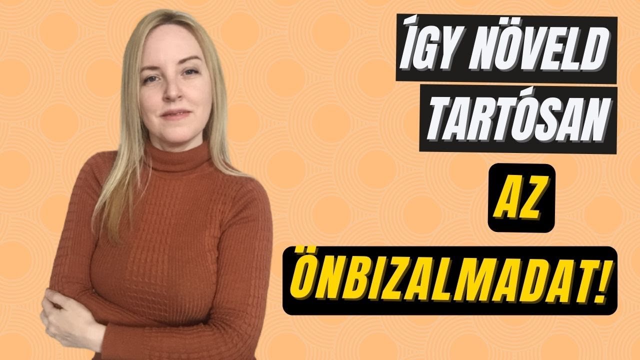 Az önbizalom növelés 4 szintje