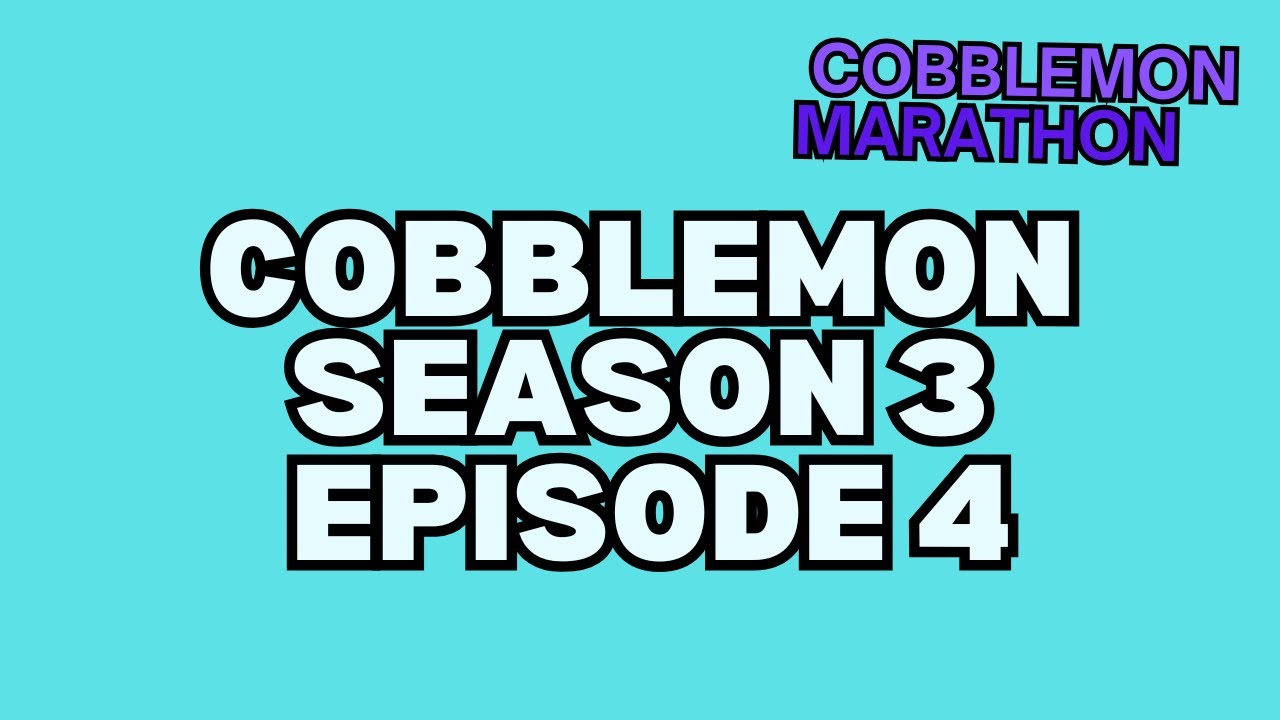 Cobblemon Marathon 3! (S3E4)