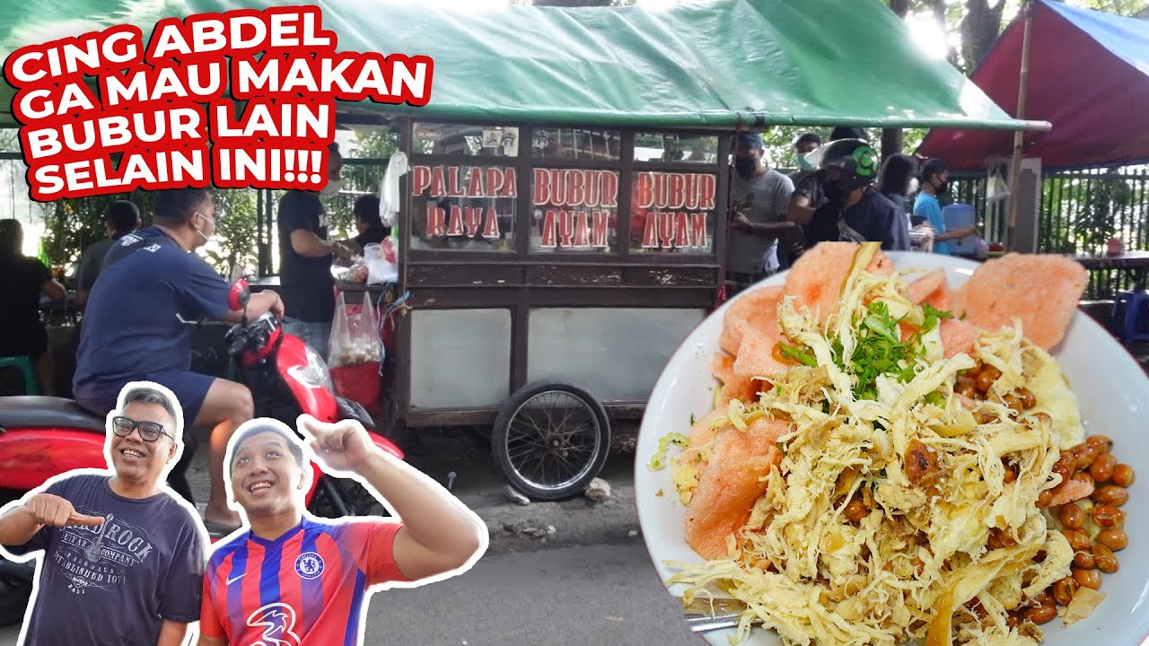 MAKAN BUBUR PALAPA BARENG CING ABDEL!! NO DEBAT ANCYUURR GOPAR!