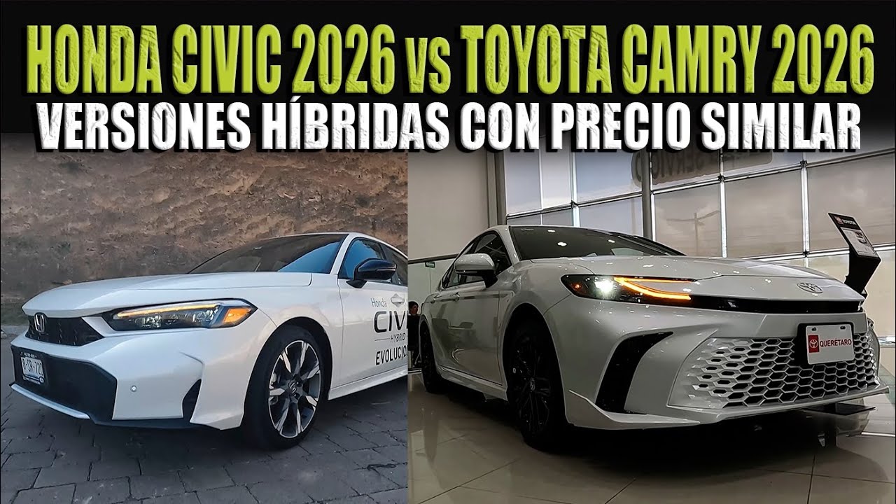 TOYOTA CAMRY 2026 VS HONDA CIVIC 2026 🔴 QUE BAJA DE PRECIO