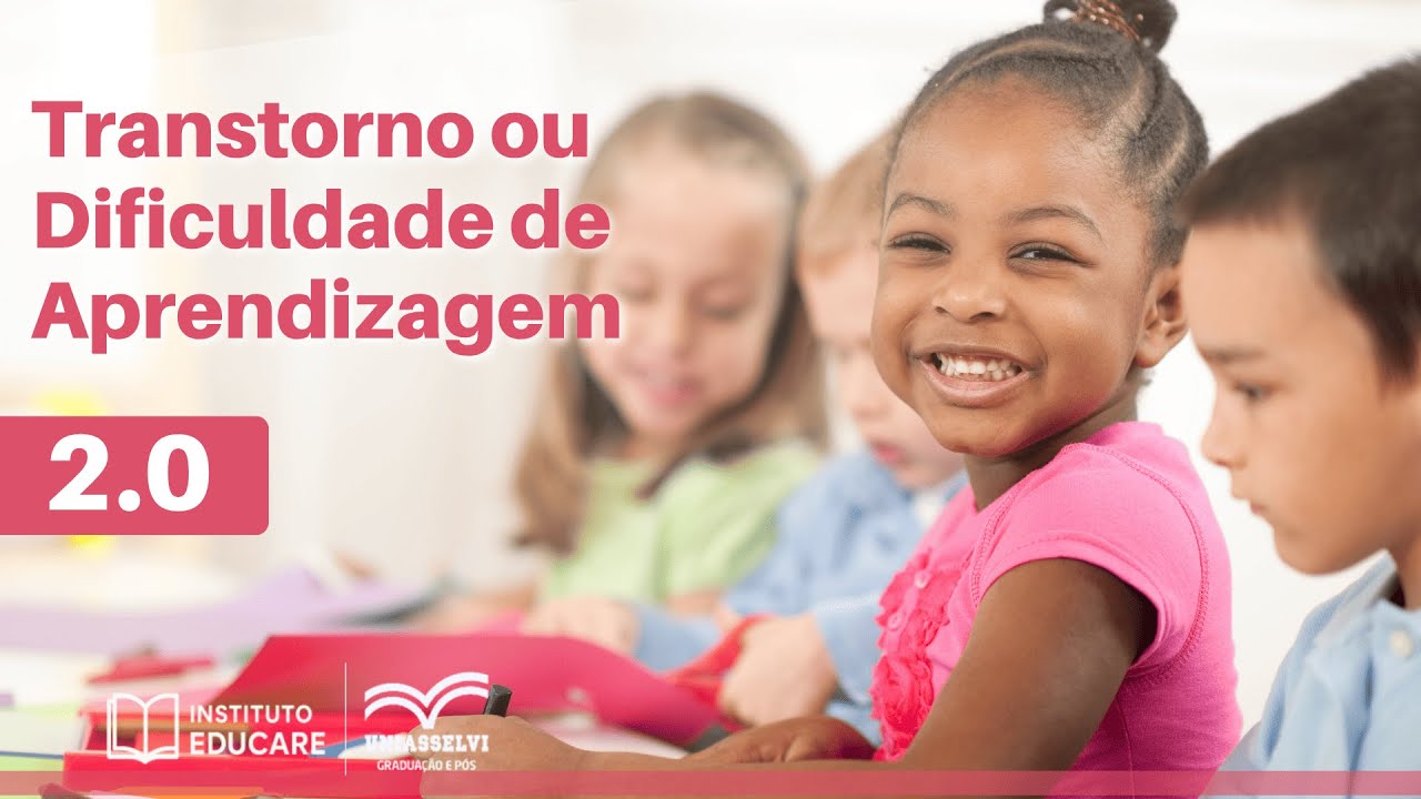 Transtorno ou Dificuldade de Aprendizagem 2.0