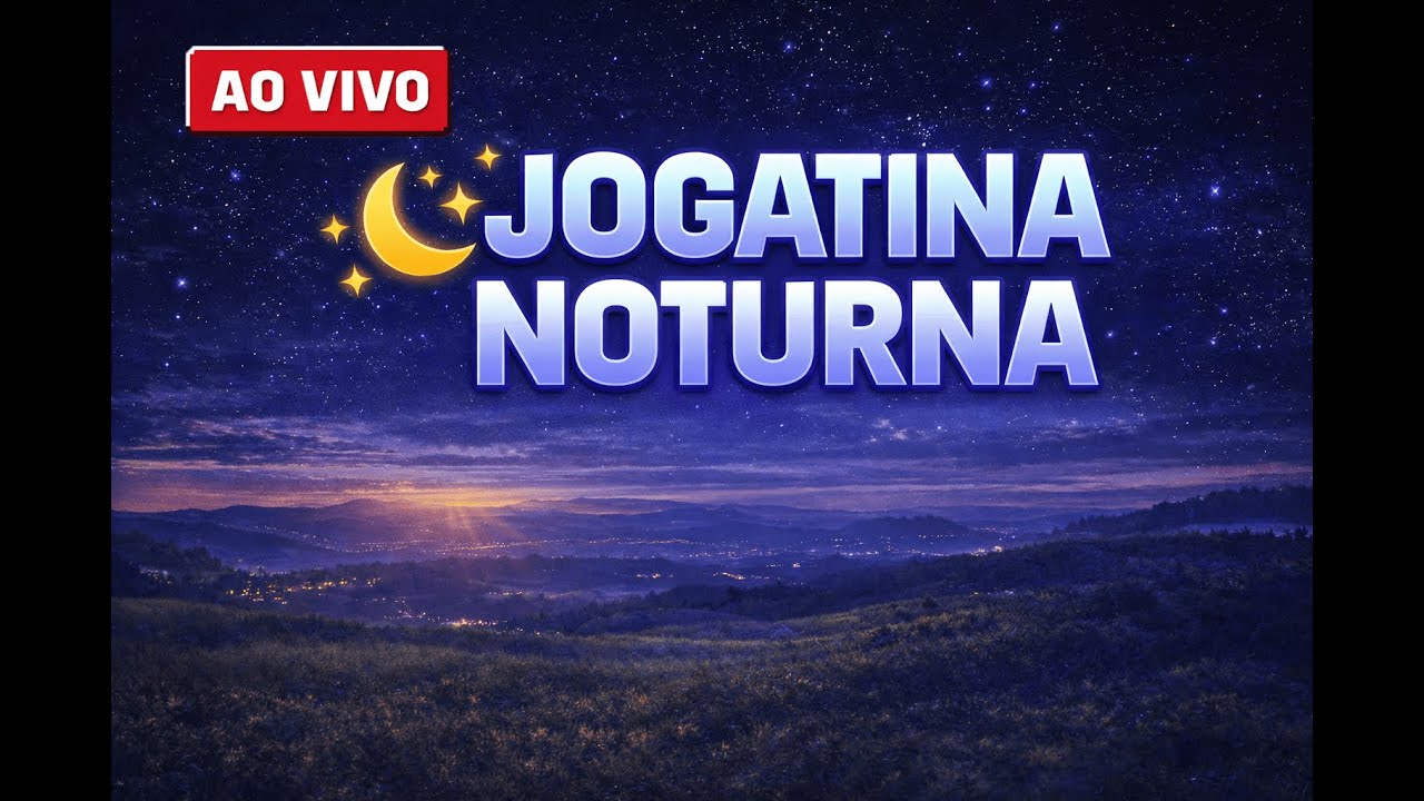 🌙 Jogatina Noturna Ao Vivo | Games Variados