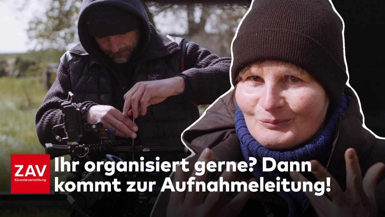 Beim Film arbeiten: Dein Traumberuf hinter der Kamera 1. Aufnahmeleitung | ZAV-Künstlervermittlung