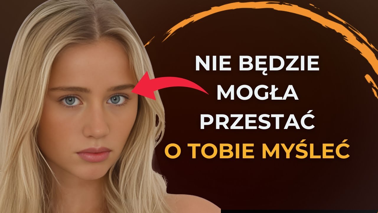 TO sprawi, że będzie o Tobie myśleć CAŁY CZAS!