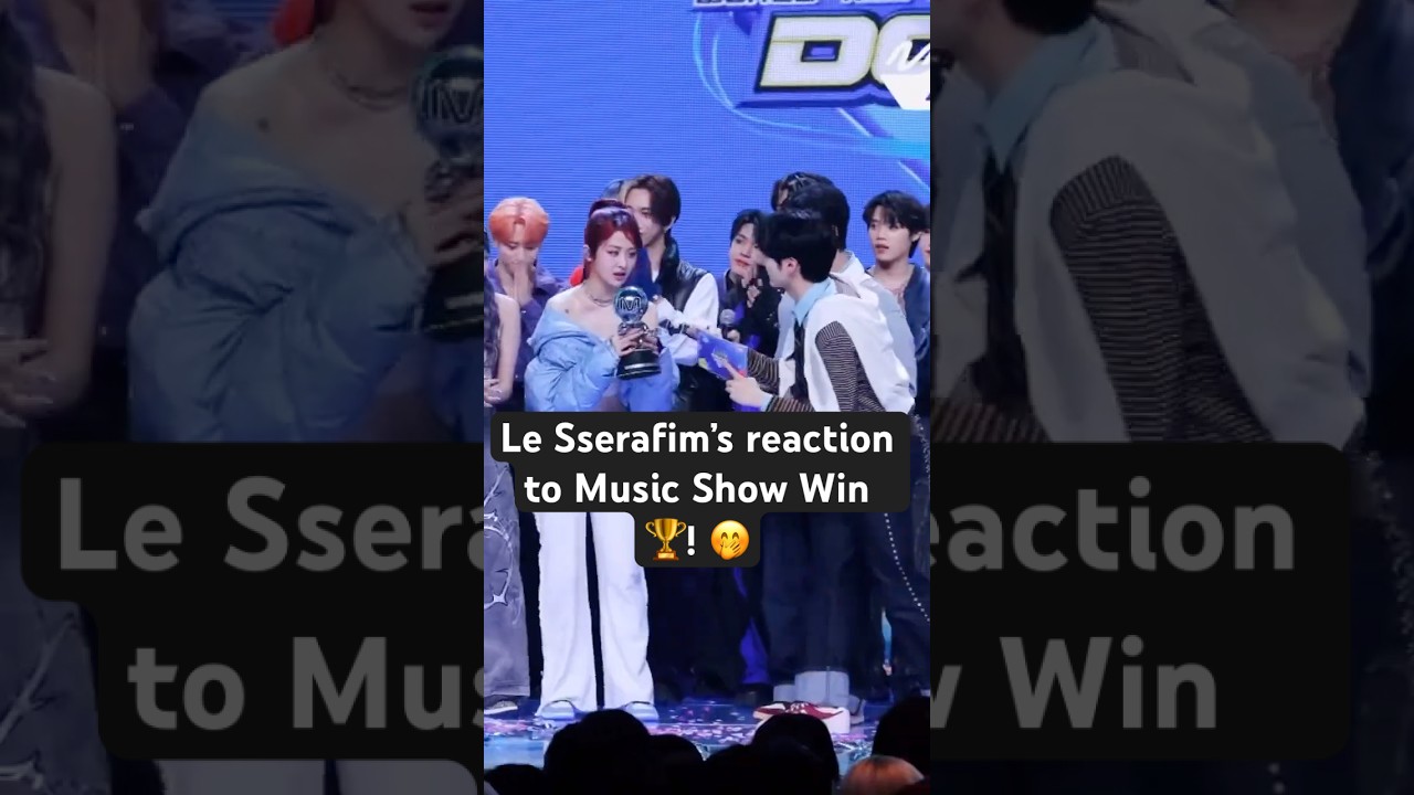 Le Sserafim&rsquo;s reaction to Music Show Win 🏆! 🤭