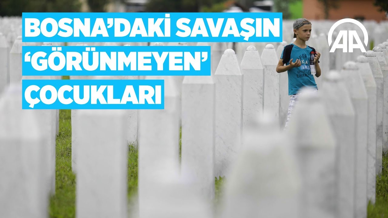 Bosna'daki savaşın 'görünmeyen' çocukları