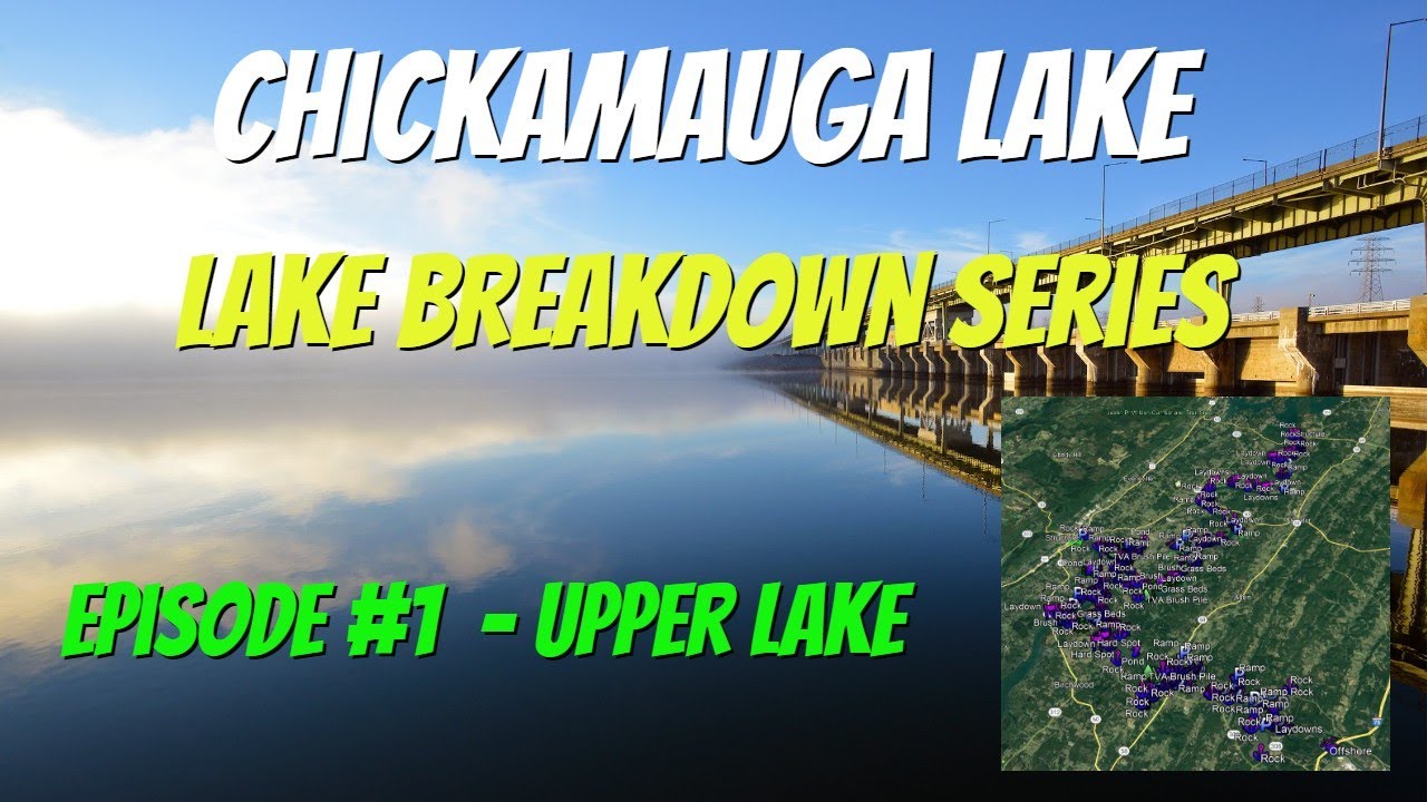 Chickamauga Lake Break Down Series!!! - Helping put you on FISH!! (ep. 1)