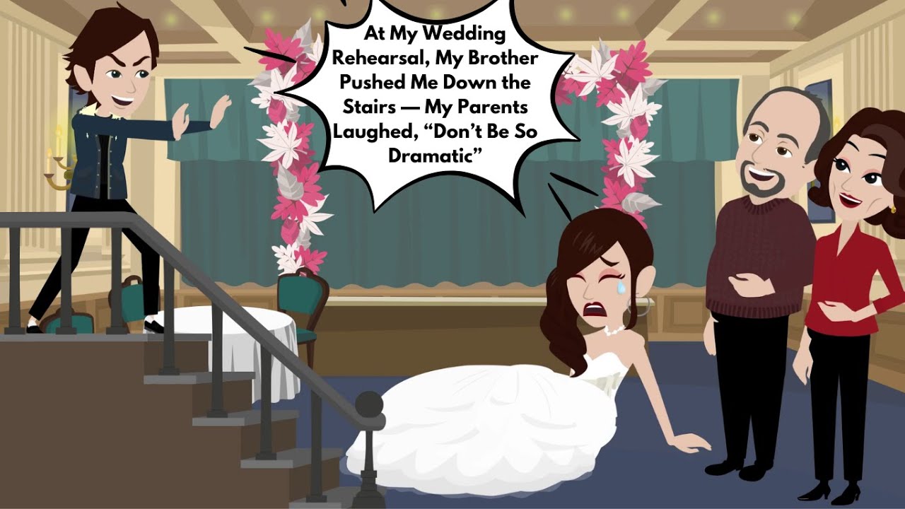 At My Wedding Rehearsal, My Brother Pushed Me Down the Stairs — My Parents Laughed, “Don’t Be So__