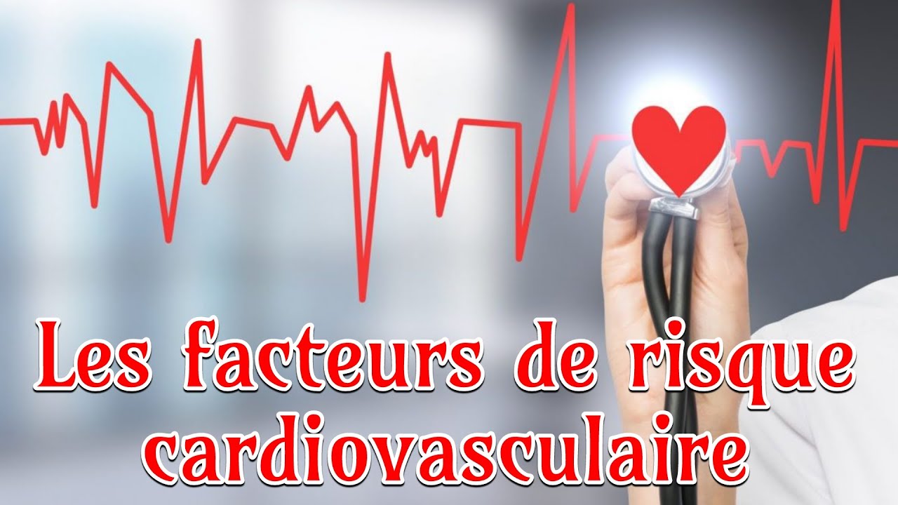 Facteurs de risque cardiovasculaires_senemed sante