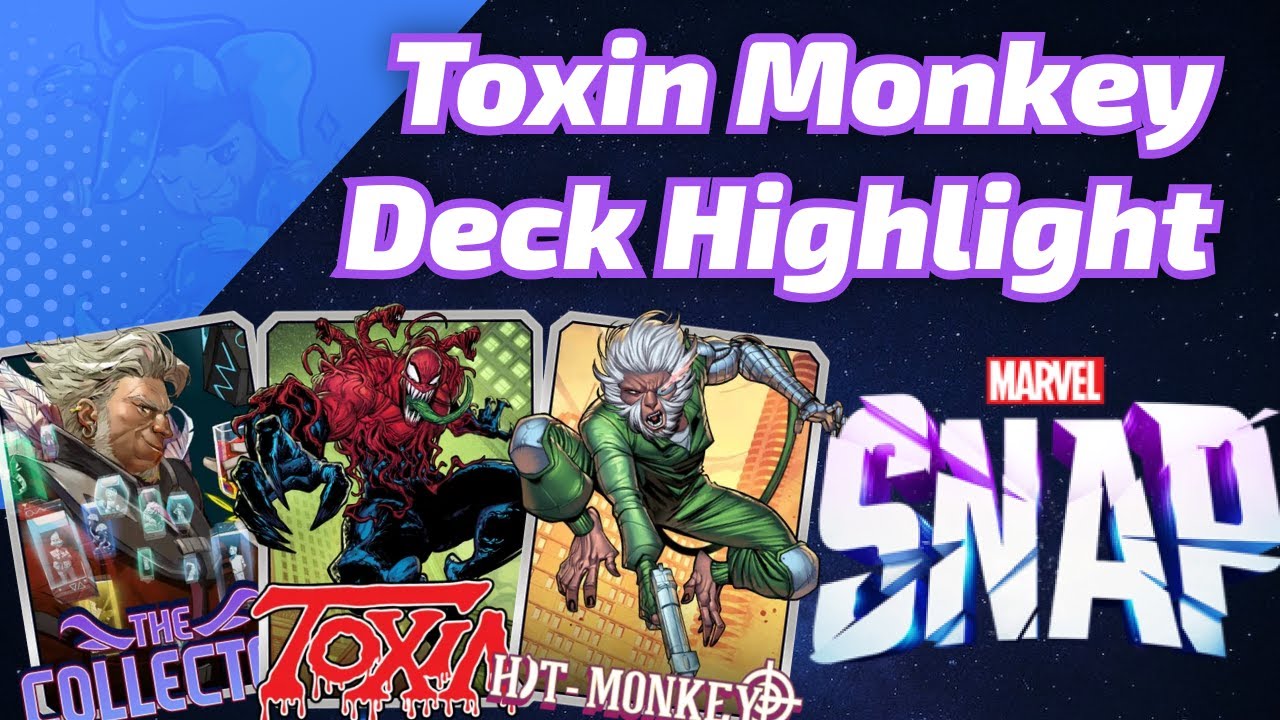 Toxin Hit-Monkey Bounce Testing | Marvel SNAP Deck Highlight
