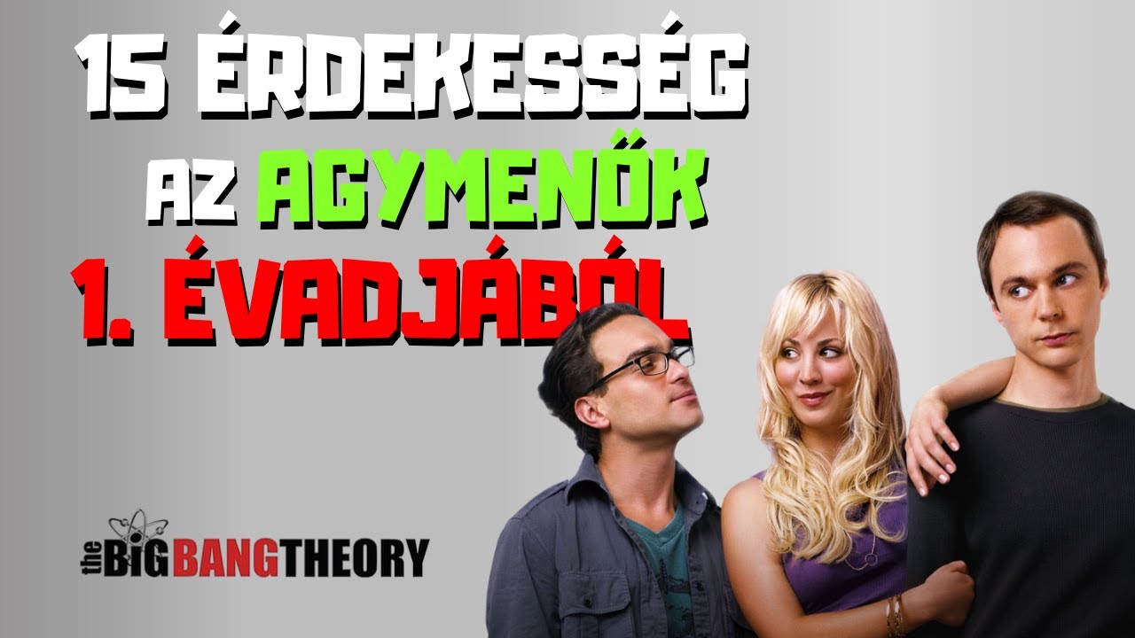 15 Érdekesség az Agymenők 1. Évadjából