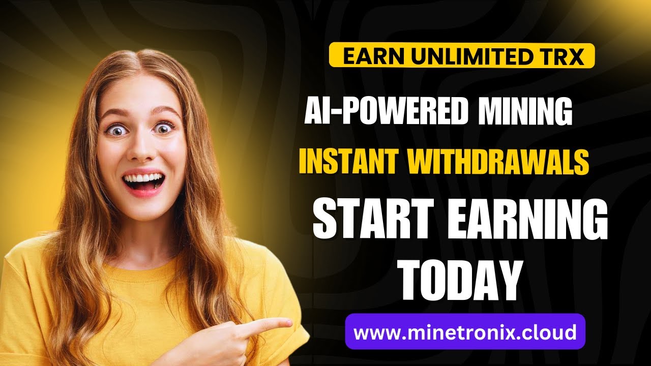 #Earn Free TRX with Minetronix AI Cloud Mining | #Instant Withdrawals & Referral Program