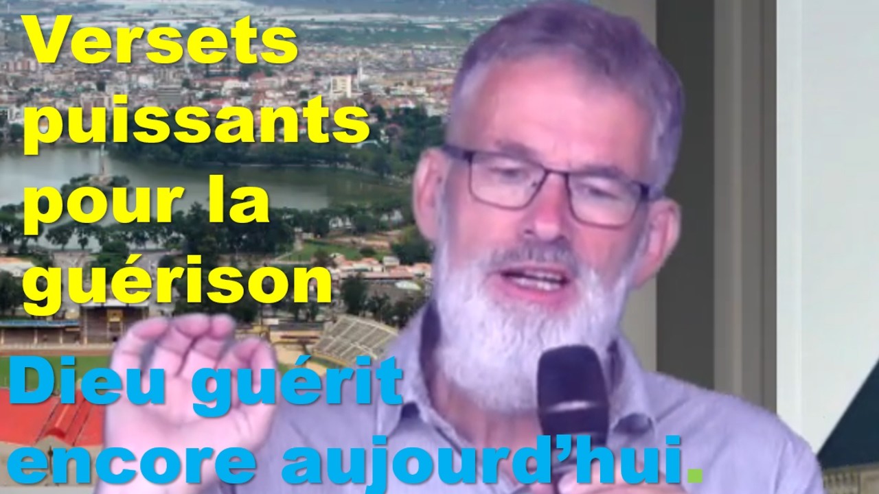 Dieu guérit encore aujourd’hui. Versets puissants pour la guérison