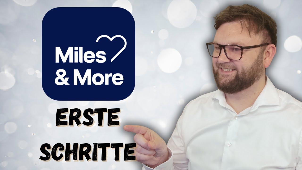 Miles and More Meilen sammeln: Wie DU richtig anfängst