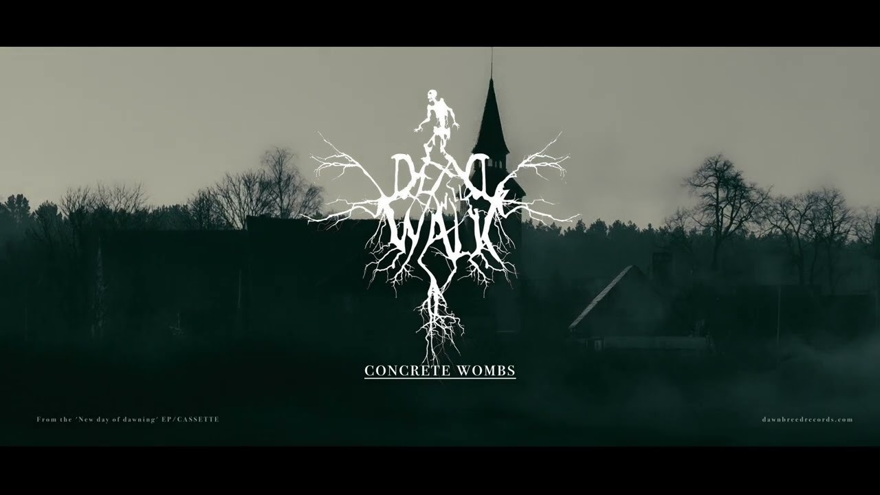 Dead Will Walk - A New Day of Dawning Full EP 2023