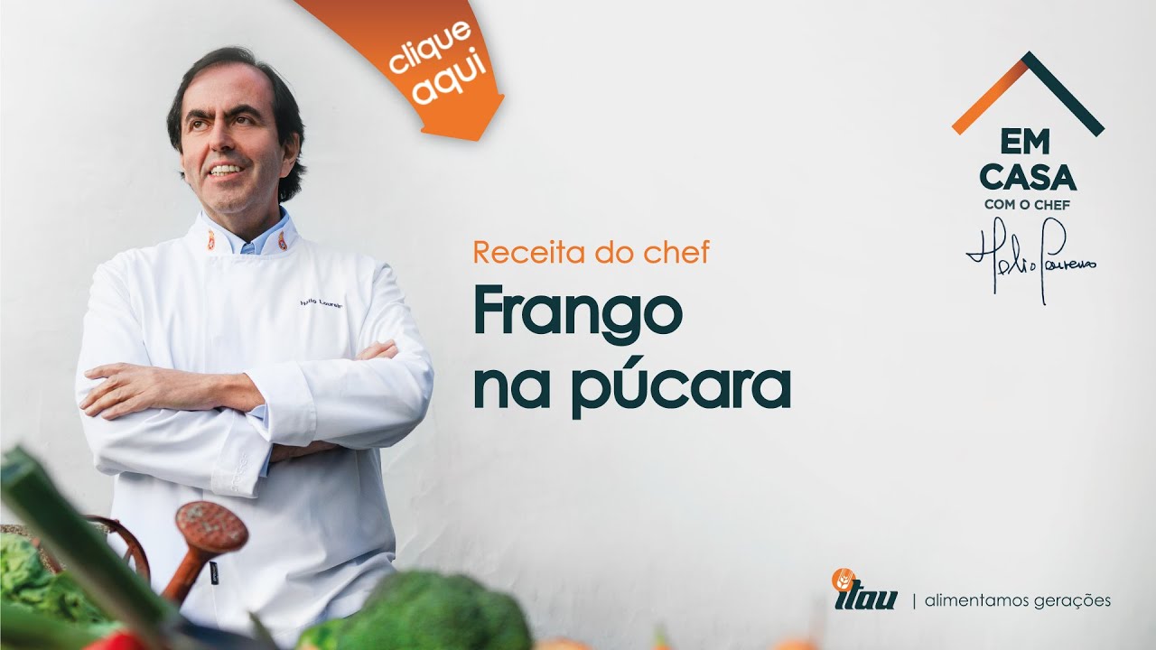 ITAU - Em casa com o chef Hélio Loureiro - Frango na Púcara