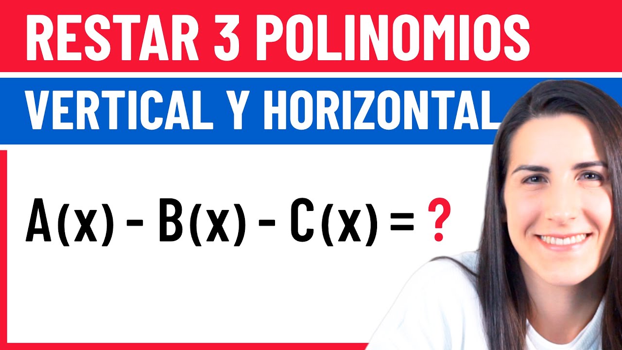 RESTAR 3 POLINOMIOS 🟥 Operaciones con Polinomios
