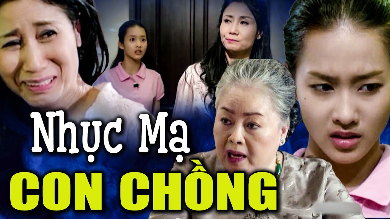 Phim Truyền Hình | NHỤC MẠ CON CHỒNG | Phim Việt Nam Hay Mới Hấp Dẫn Nhất | Phim Việt Nam HTV 2025