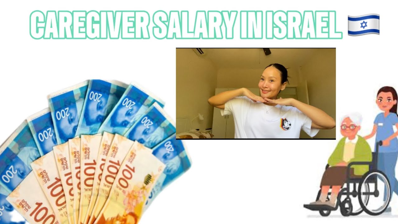Caregiver Salary in Israel 🇮🇱