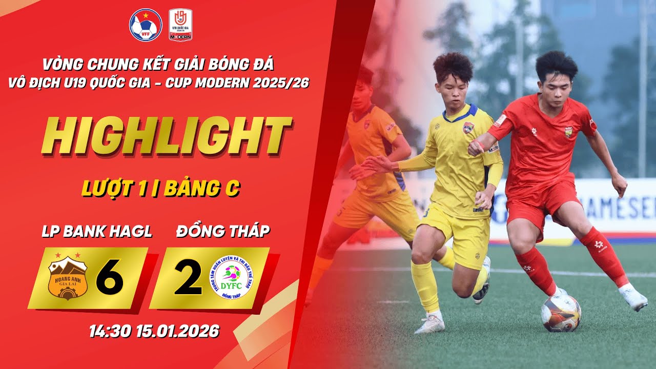 𝑯𝒊𝒈𝒉𝒍𝒊𝒈𝒉𝒕  | LP BANK HAGL vs ĐỒNG THÁP | VCK GIẢI BÓNG ĐÁ VÔ ĐỊCH U19 QUỐC GIA - CUP MODERN 2025/26