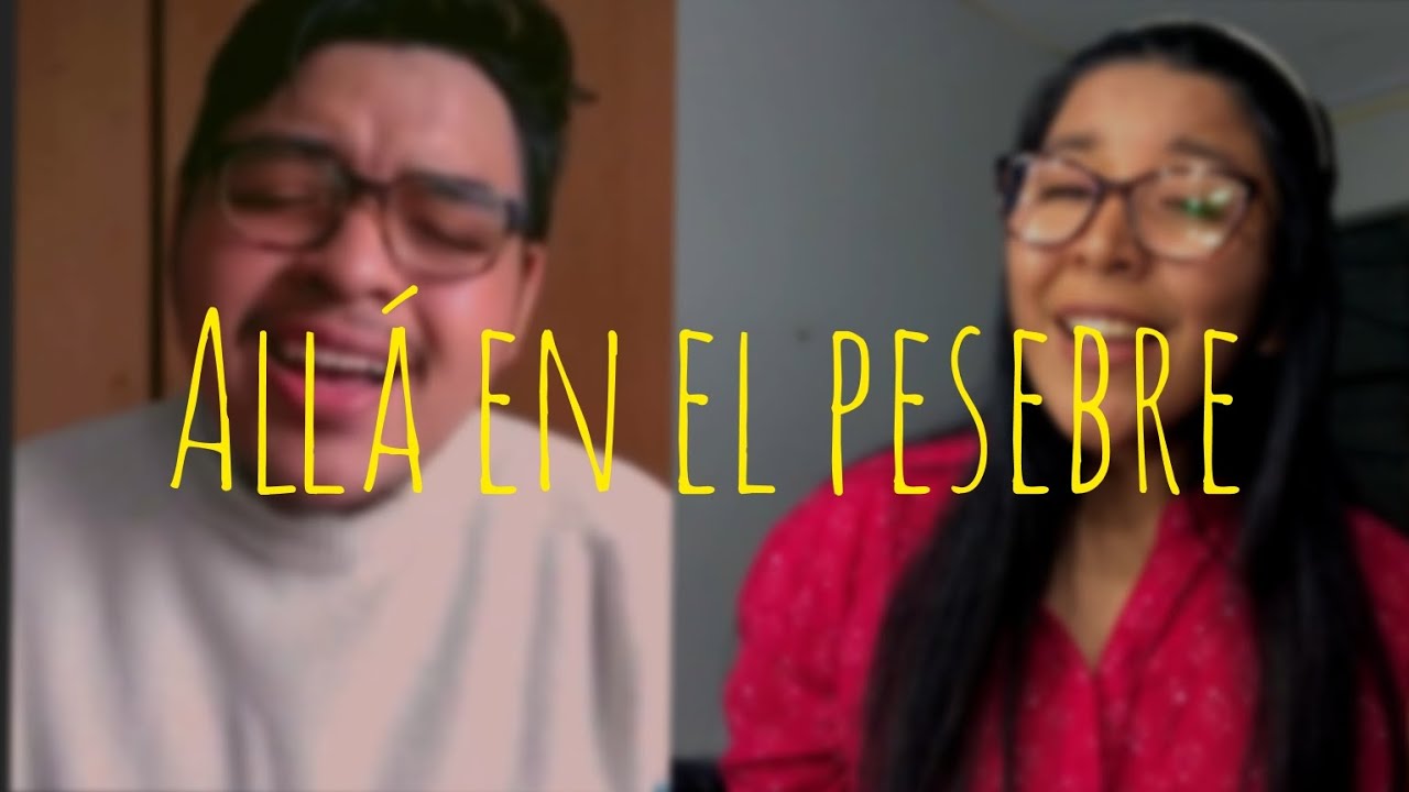 All&aacute; en el pesebre (Cover) ✨ - ft  Alexandra Laynes