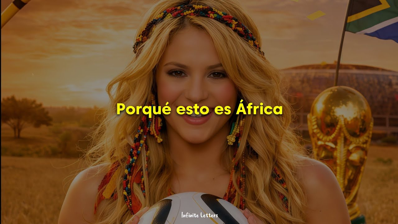 Shakira - Waka Waka (Esto Es África) (Letra)