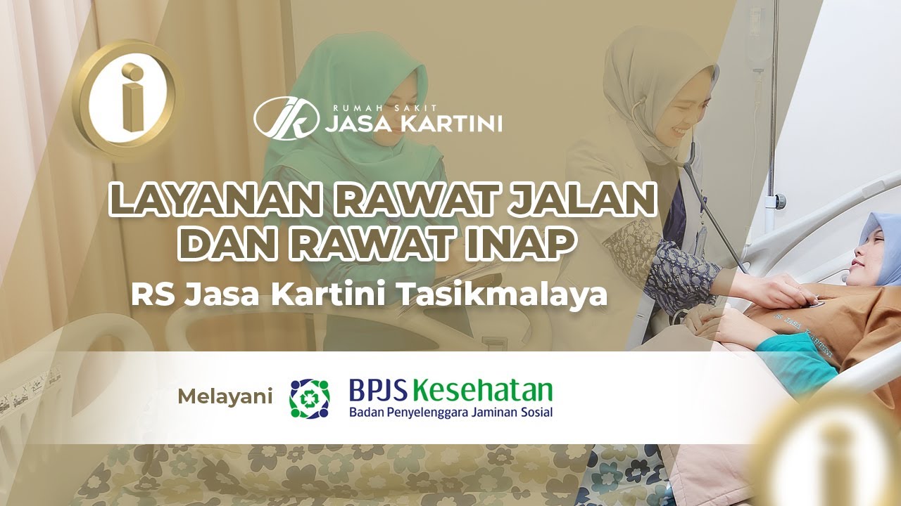 LAYANAN RAWAT JALAN DAN RAWAT INAP RUMAH SAKIT JASA KARTINI BPJS KESEHATAN