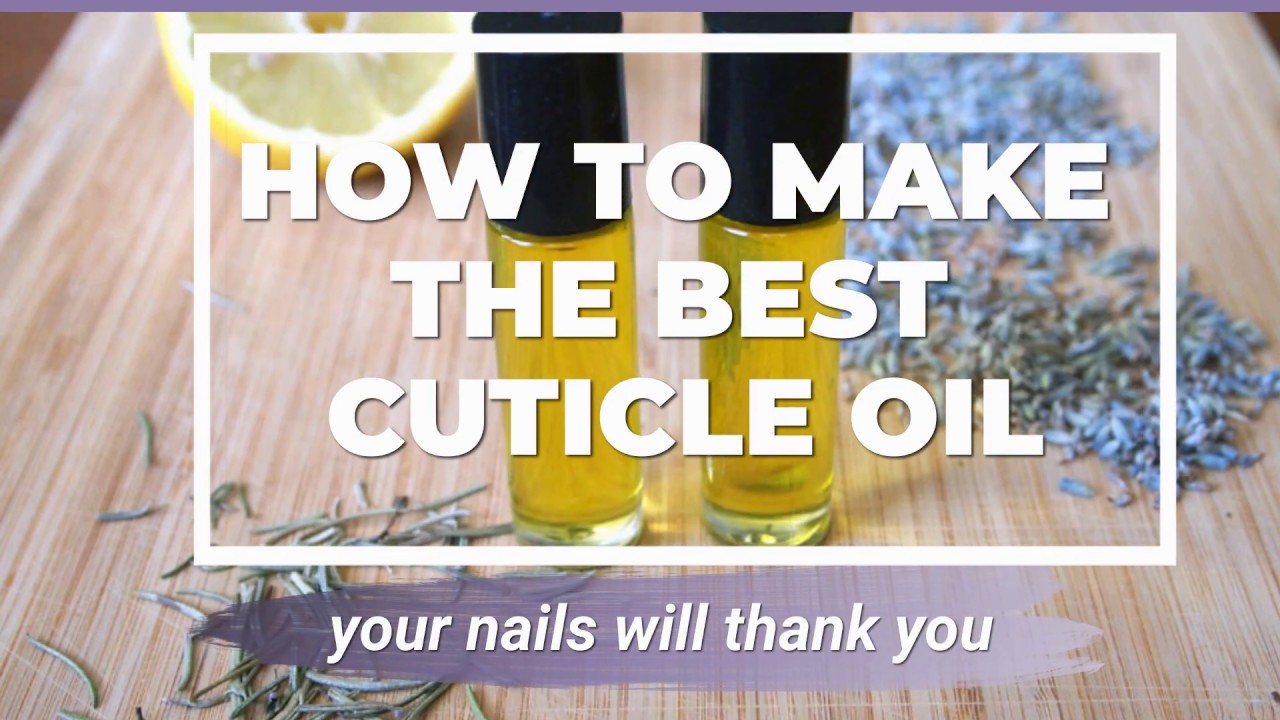How to make cuticle oil with natural ingredients