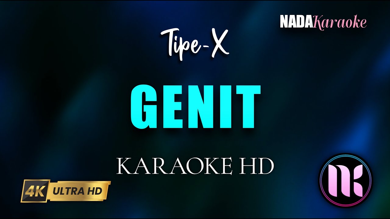 Genit Karaoke - TipeX