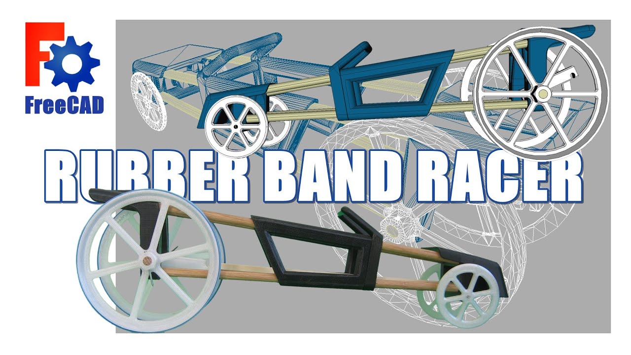 FreeCAD: 3D Printed Rubber Band Racer