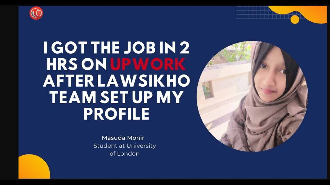I got the job in 2 hrs on Upwork after LawSikho team set up my profile  Maksuda   Success Story