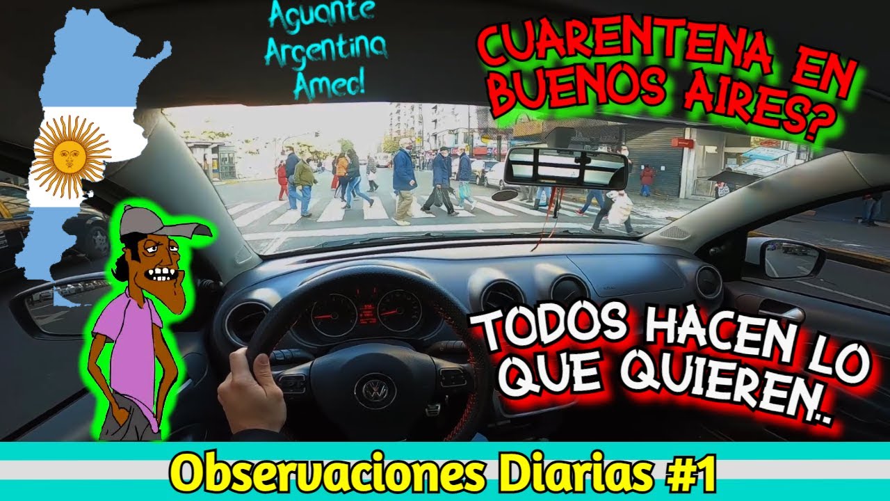 Ежедневные наблюдения в АВТО 🚗 # 1 ▶ АРГЕНТИНА - CUARENTENA в Буэнос-Айресе? 🤔 - AutoVlog